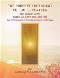 The Present Testament Volume Seventeen