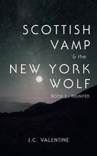 Scottish Vamp & the Newyork Wolf