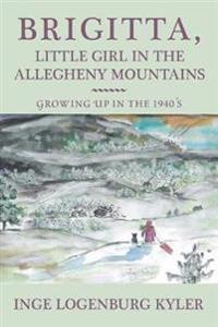 Brigitta, Little Girl in the Allegheny Mountains