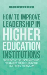 How to improve Leadership in Higher Education Institutions