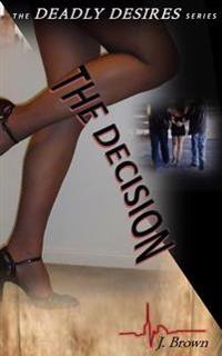 The Decision