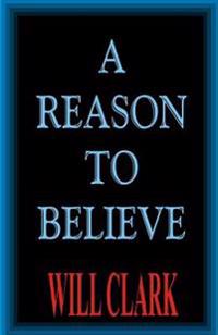 A Reason to Believe