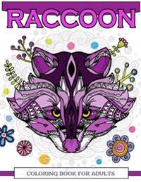 Raccoon Coloring Book for Adults: Raccoon Doodle, Realistic, Relaxing Patterns