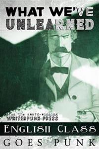 What We've Unlearned
