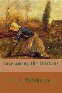 Bokomslag för "Love Among the Chickens"