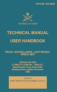 Technical Manual User Handbook Truck, Surveillance, Lightweight, Winch, MC2: 7610-66-128-5938