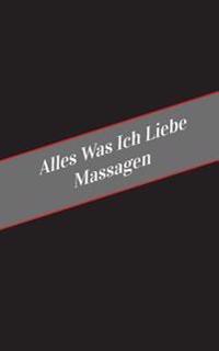 Alles Was Ich Liebe Uber Massagen: Ein Sicherer Platz Fur Deine Kinky Gedanken
