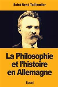 La Philosophie et l'histoire en Allemagne