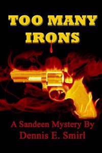 Too Many Irons...