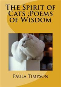 The Spirit of Cats;Poems of Wisdom