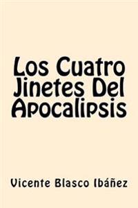 Los cuatro jinetes del apocalipsis / The Four Horsemen of The Apocalypse