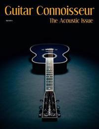 Guitar Connoisseur - The Acoustic Issue Fall/Winter 2014