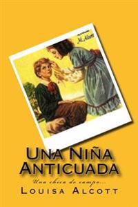 Una ni�a anticuada/ An old-fashioned girl