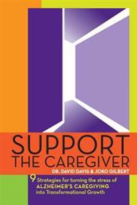Support the Caregiver