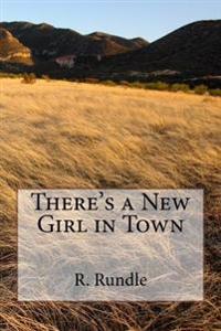 There's a New Girl in Town