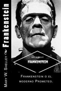 Frankenstein/ Frankenstein