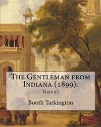 The Gentleman from Indiana