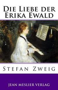 Die Liebe Der Erika Ewald