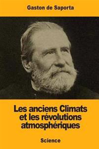 Les anciens Climats et les révolutions atmosphériques