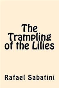 Bokomslag för "The Trampling of the Lilies"