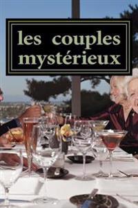 les couples mysterieux: la demeure de Fedex et Rebecca