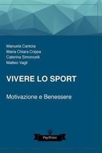 Vivere lo sport: Motivazione e benessere