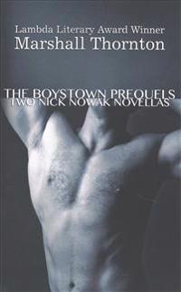 The Boystown Prequels