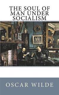 Bokomslag för "The Soul of Man Under Socialism"