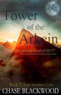 Tower of the Arkein: Book 2: Kan Savasci Cycle