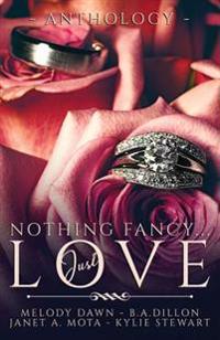 Nothing Fancy Just Love