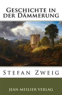 Geschichte in Der D�mmerung