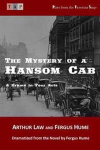 The Mystery of a Hansom Cab: A Drama in Four Acts