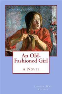 Bokomslag for "An Old-Fashioned Girl"