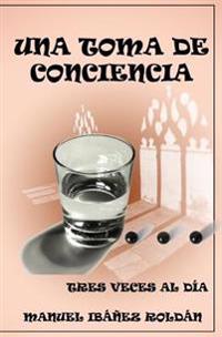 Una toma de conciencia...: tres veces al día