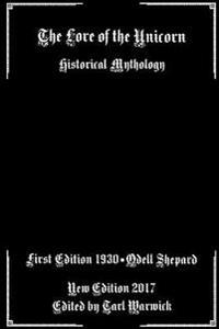 The Lore of the Unicorn: Historical Mythology