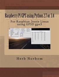 Raspberry Pi Gps Using Python 2.7 or 3.4
