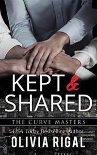 Kept and Shared