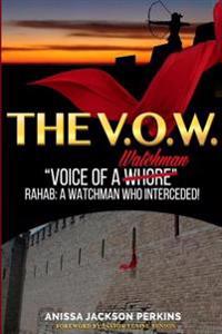 The V.O.W.: The Voice of a Watchman
