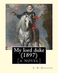 My Lord Duke