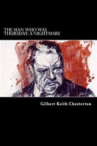 Bokomslag för "The Man Who Was Thursday: A Nightmare"