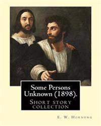 Some Persons Unknown