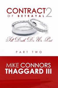 Contract of Betrayal: Till Death Do Us Part (Part 2)