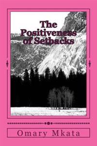 The Positiveness of Setbacks: Five lesson from the last night intruders