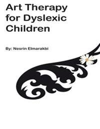 Art Therapy for Dyslexic Children: Art Therapy