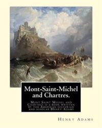 Mont-saint-michel and Chartres