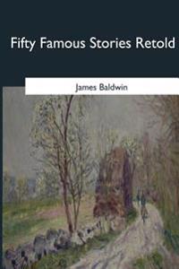 Bokomslag för "Fifty Famous Stories Retold"