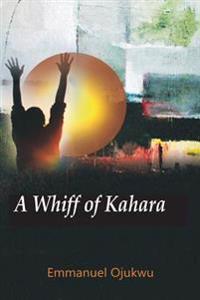A Whiff Of Kahara