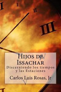 Hijos de Issachar: Discerniendo los tiempos y las Estaciones