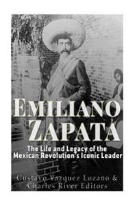 Kirjan kansi "Emiliano Zapata: The Life and Legacy of the Mexican Revolution's Iconic Leader"