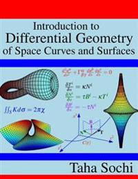 Introduction to Differential Geometry of Space Curves and Surfaces